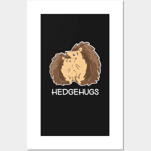 Hedgehugs. Cute Hedgegog Lovers Shirt for Valentines Day Posters and Art